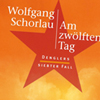 Wolfgang Schorlau, Am zwölften Tag